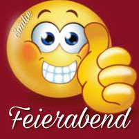 - Feierabend
